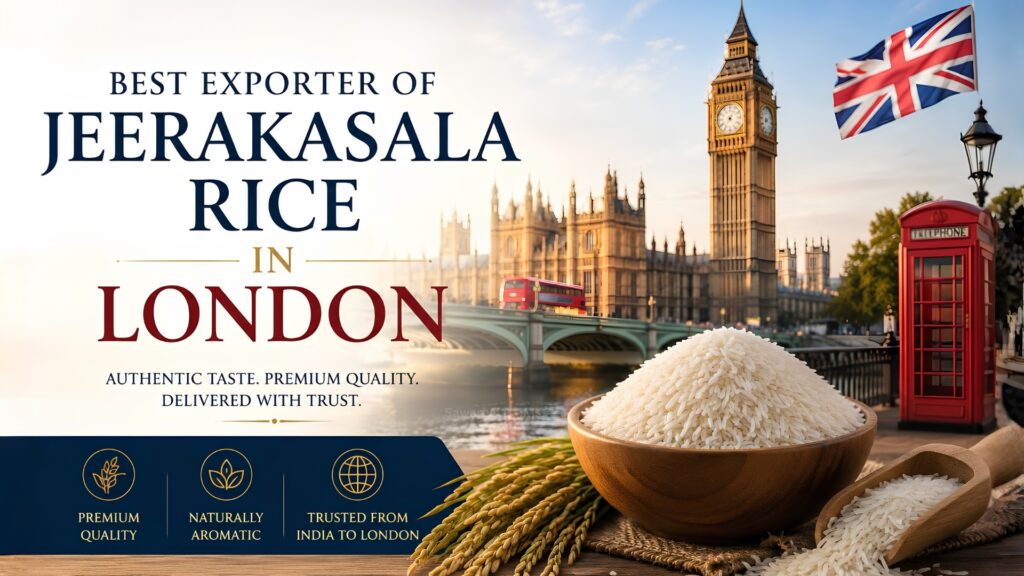 Best Exporter of Jeerakasala Rice in London