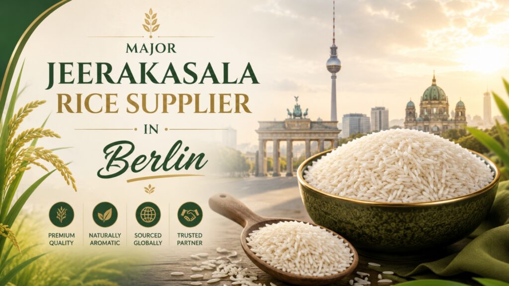 Major Jeerakasala Rice Supplier in berlin